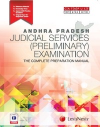 Andhra Pradesh JUDICIAL SERVICES (PRELIMINARY) EXAMINATION - THE COMPLETE PREPARATION MANUAL