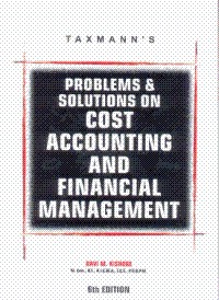 Problems & Solutions on Cost Accounting and Financial Management