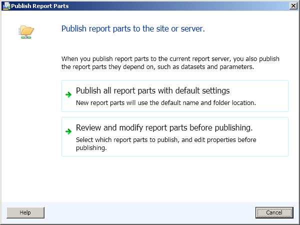 Report Builder’s Publish Report Parts options