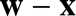 %FontSize=11
%TeXFontSize=11
\documentclass{article}
\pagestyle{empty}
\begin{document}
\[
\mathbf{w} - \mathbf{x}
\]
\end{document}