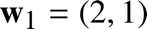 %FontSize=11
%TeXFontSize=11
\documentclass{article}
\pagestyle{empty}
\begin{document}
\[
\mathbf{w}_1=(2,1)
\]
\end{document}