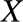 %FontSize=11
%TeXFontSize=11
\documentclass{article}
\pagestyle{empty}
\begin{document}
\[
X
\]
\end{document}