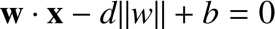 %FontSize=11
%TeXFontSize=11

\documentclass{article}
\pagestyle{empty}
\begin{document}
\[
\mathbf{w}\cdot\mathbf x - d \|w\| +b=0
\]
\end{document}