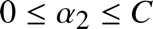 %FontSize=11
%TeXFontSize=11
\documentclass{article}
\pagestyle{empty}
\begin{document}
\[
0 \leq \alpha_2 \leq  C 
\]
\end{document}