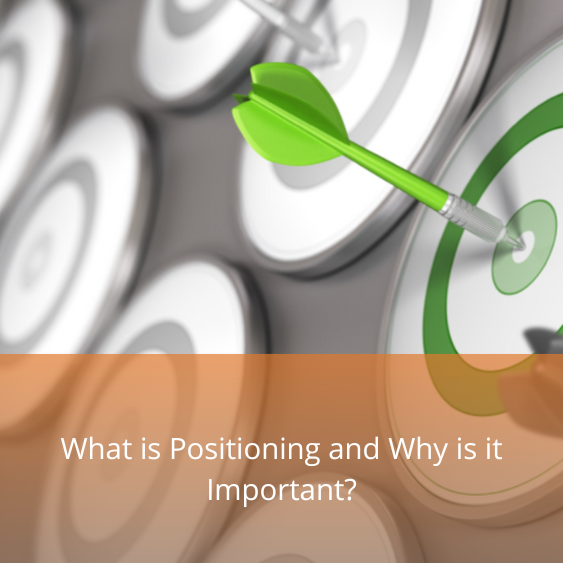 What is Positioning and Why is it Important?