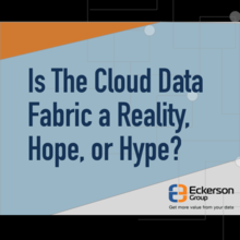 Cloud Data Fabric - Eckerson Group Shop Talk Webinar