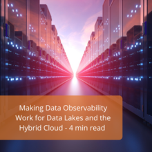 Data Observability for Data Lakes and the Hybrid Cloud