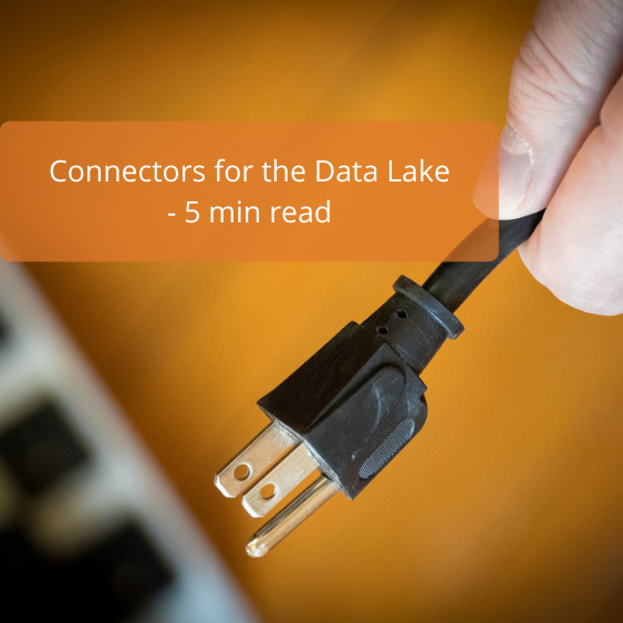 Connectors for the Data Lake