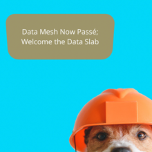 Experts Favor Data Slabs Over Data Mesh