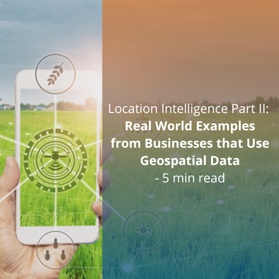 Location Intelligence Part II: Real World Examples from Businesses that ...
