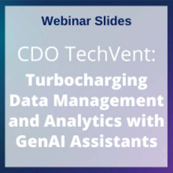 CDO Techvent: Turbocharging Data Management & Analytics with GenAI ...