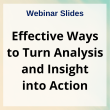 What Works Series Slides: Effective Ways to Turn Analysis and Insight ...