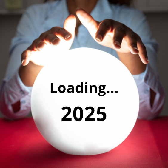 Predictions 2025 Everything is About to Change