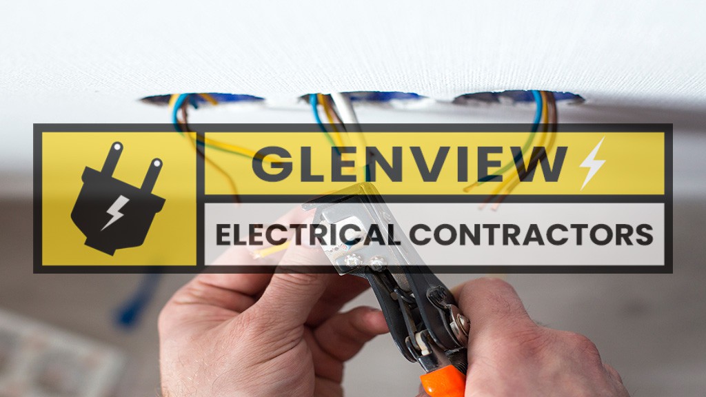 Glenview Electrical Contractors