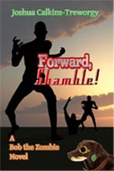 Forward, Shamble!
