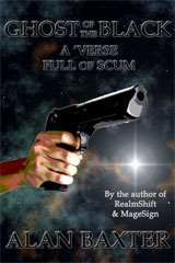 Ghost Of The Black: A 'Verse Full Of Scum