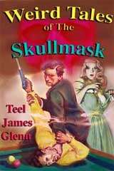 Weird Tales of the Skullmask cover
