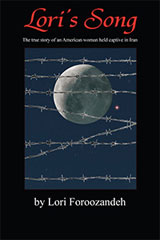 Lori's Song; true story of American woman held captive in Iran!