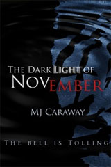 The Dark Light of November