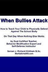 When Bullies Attack  What does your child do when everything we've heard about dealing with a bully doesn't work?