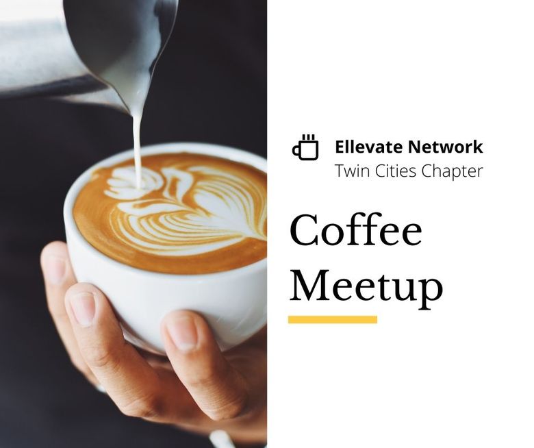 Minneapolis May First Friday Coffee Meetup Ellevate