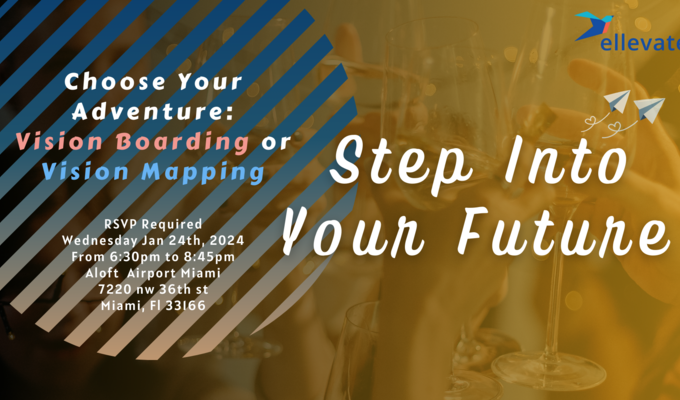  In Person Miami: Step Into Your Future: Vision Boarding or Vision Mapping? 