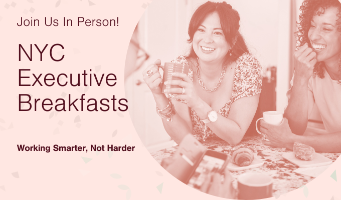 NYC Executive Breakfast: Working Smarter, Not Harder