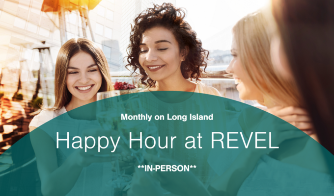 Happy Hour at REVEL - Long Island Chapter