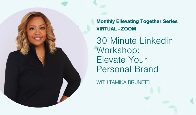 VIRTUAL - Linkedin Workshop: Elevate Your Professional Brand