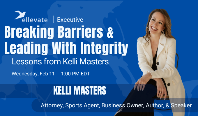 Breaking Barriers & Leading With Integrity: Lessons From Kelli Masters