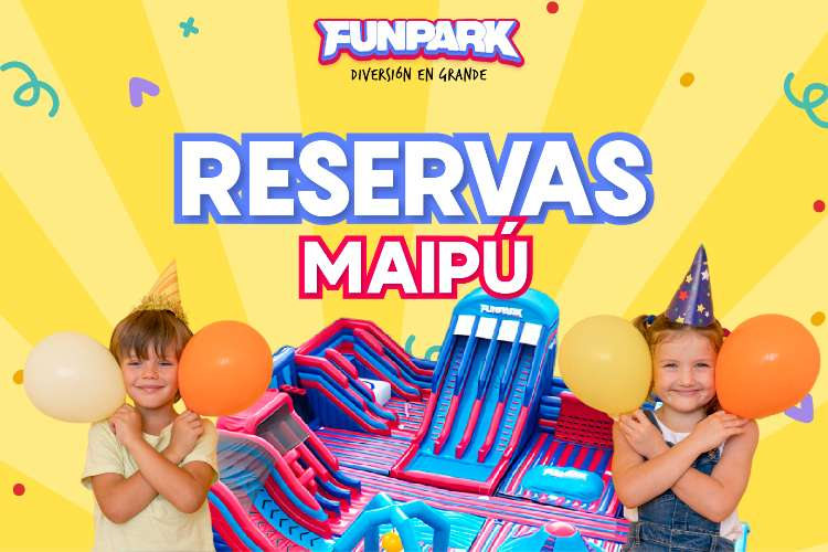 Reserva Cumpleaños Funpark Arauco Maipú 2025