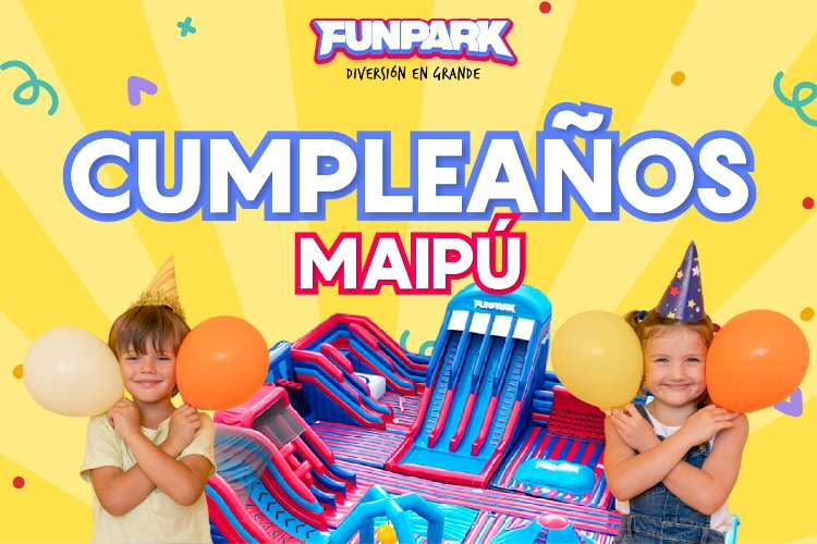 Cumpleaños Funpark Arauco Maipú 2025