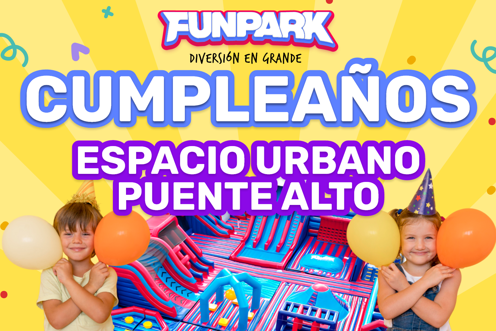 Cumpleaños Funpark Espacio Urbano 2025