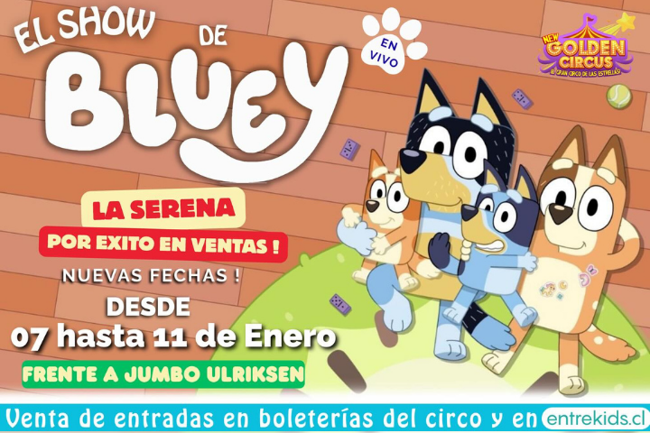 New Golden Circus Presenta: El Show de Bluey en La Serena