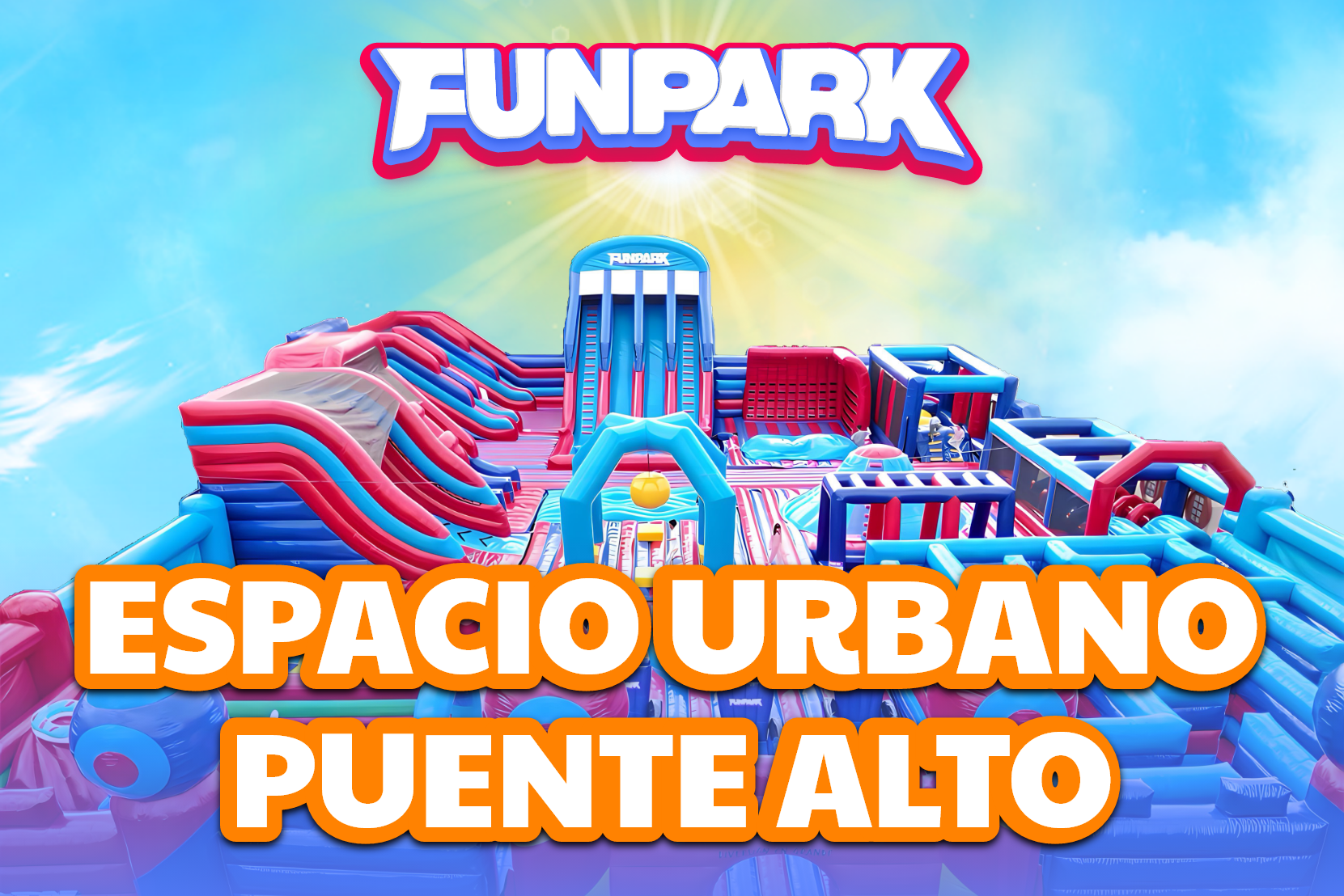 FUNPARK, La Experiencia Inflable Más Grande - Espacio Urbano Puente Alto
