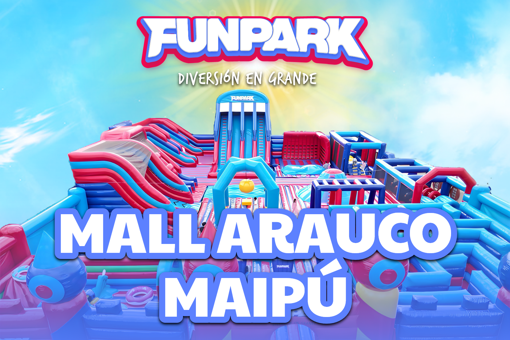 FUNPARK, La Experiencia Inflable Más Grande - Arauco Maipú