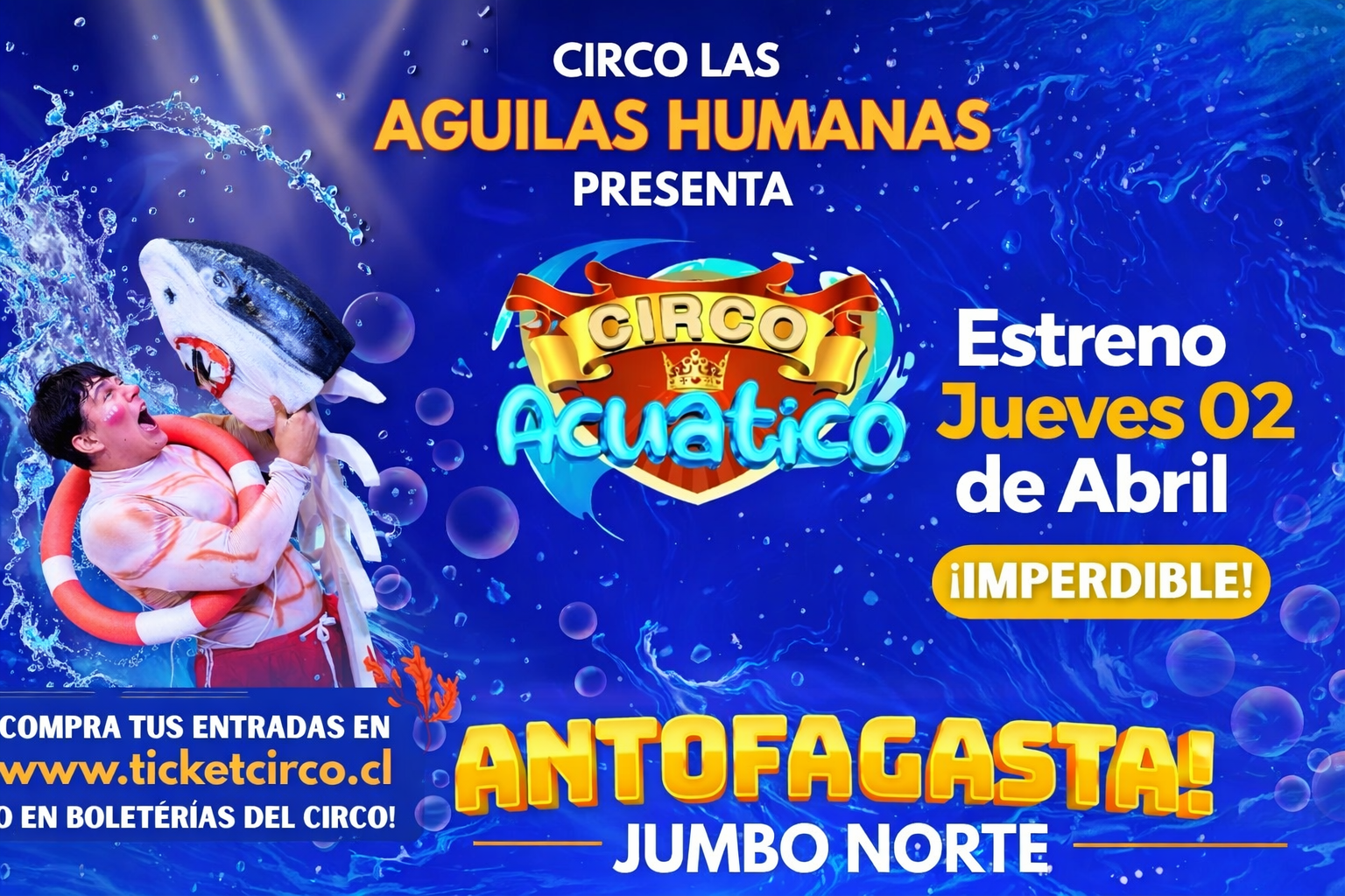 Circo Aguilas Humanas presenta: Circo Acuático - Antofagasta