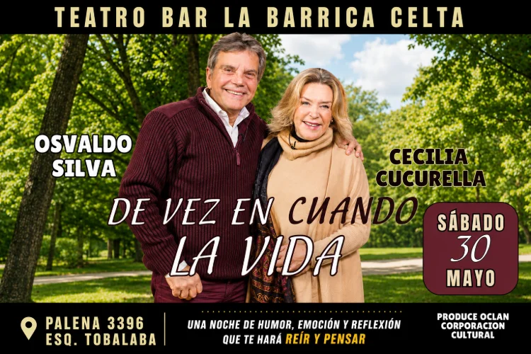 De vez en cuando La Vida... Teatro Bar La Barrica Celta - 30 de Mayo
