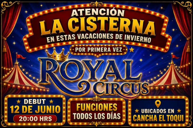 Llega Royal Circus estas Vacaciones de Invierno - La Cisterna