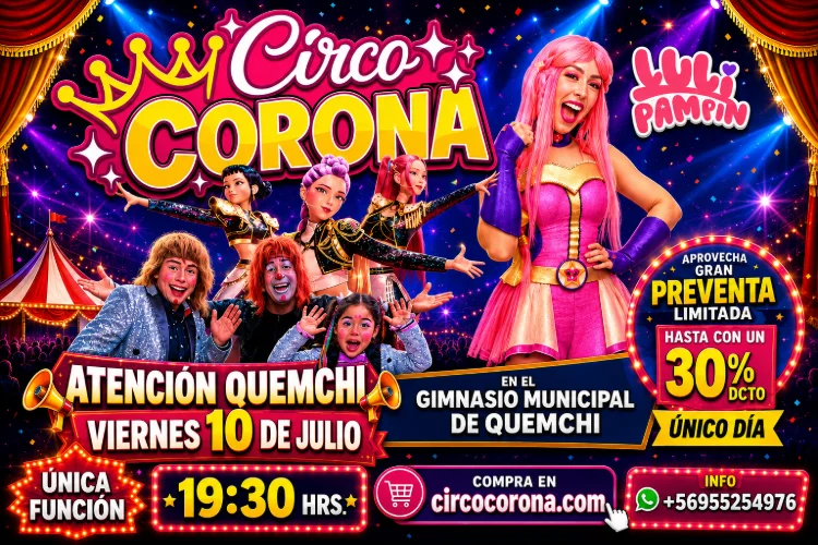 El Gran Circo Corona llega a Quemchi - 10 de Julio