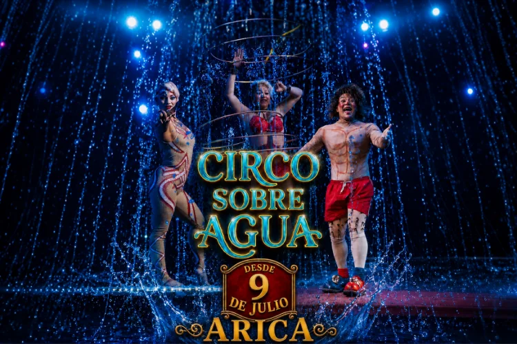Circo Sobre Agua llega a Arica