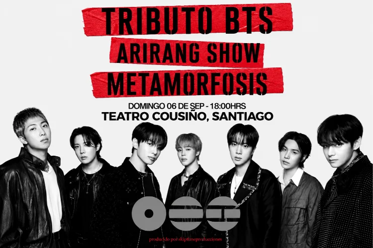 Tributo BTS Arirang Show, Metamorfosis - Teatro Cousiño | 6 de Septiembre