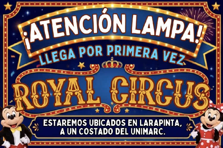 🎪 ¡Royal Circus llega por primera vez a Lampa! ✨