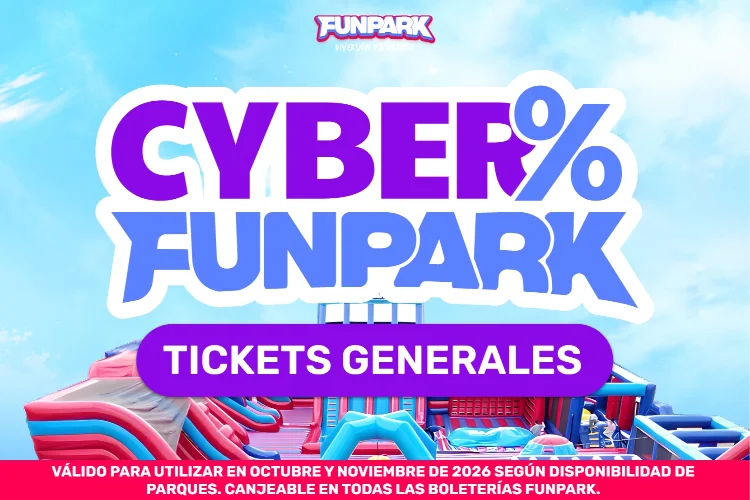 ¡Aprovecha el Cyber Funpark 2026!