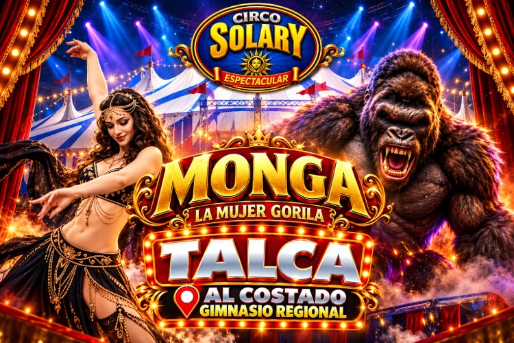 ¡Circo Solary llega a Talca con la Tarzán y la Monga!