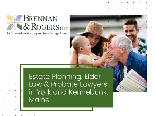 estate planning attorney York Cliffs ME 03902