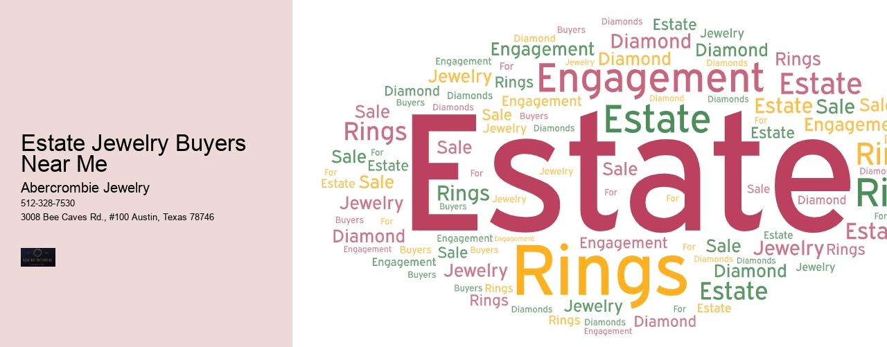Estate Jewelry Buyers Near Me