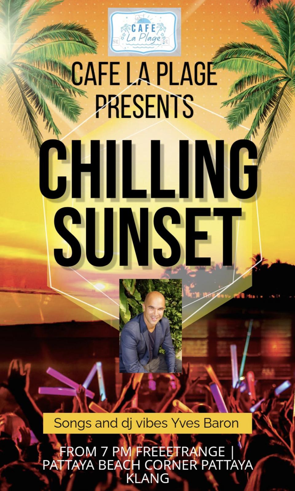 WEDNESDAYS AND FRIDAYS CHILLING SUNSETS YVES BARON AT CAFE LA PLAGE PATTAYA Cover