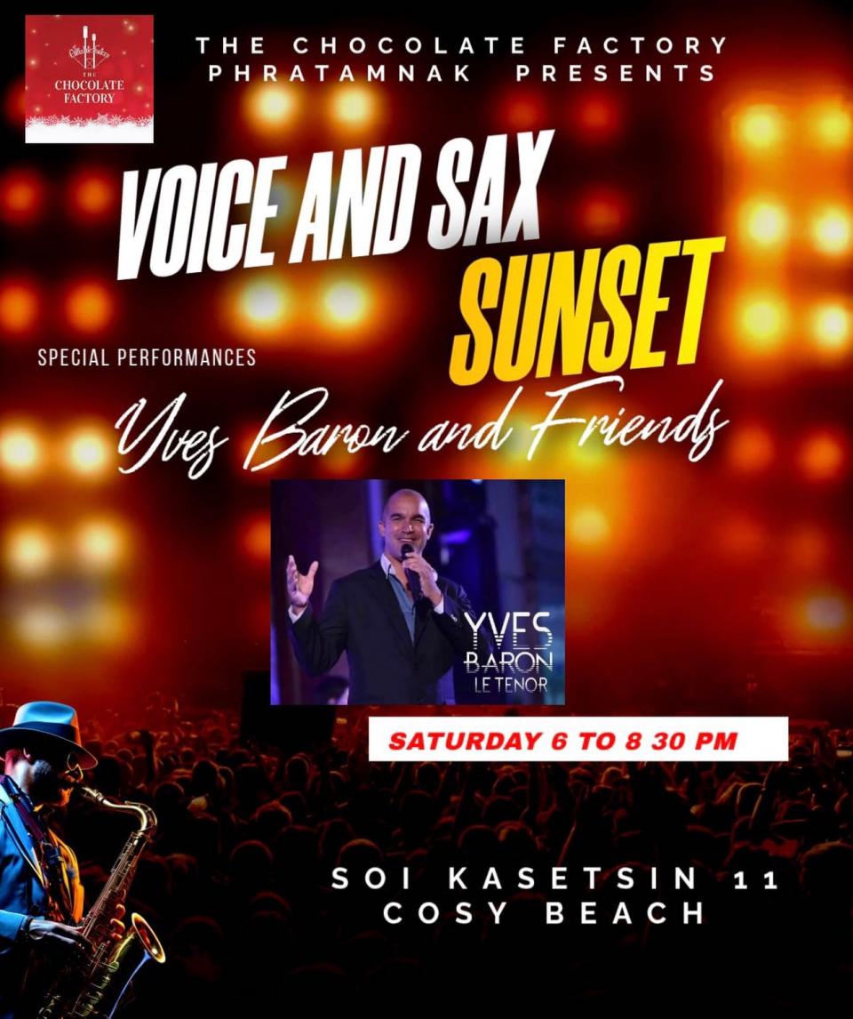 VOICE AND SAX SUNSET SATURDAY DECEMBER 6 TH YVES BARON THE CHOCOLATE FACTORY PHRATAMNAK Cover