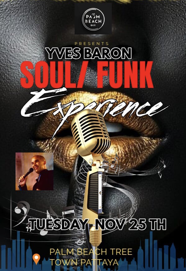 SOULNIGHT AT PALM BEACH BAR PATTAYA TUESDAY NOVEMBER 25 TH 2025 YVES BARON Cover